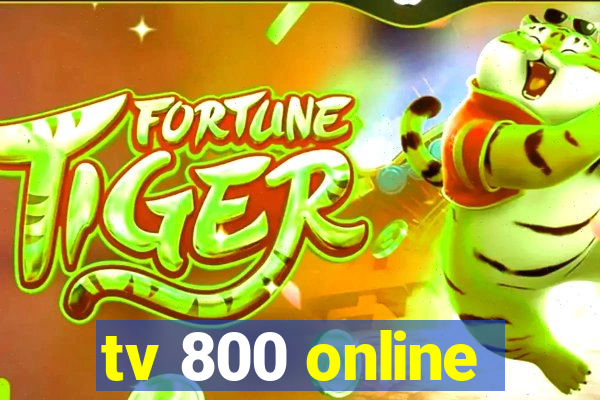 tv 800 online