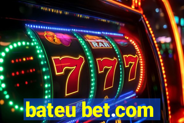 bateu bet.com