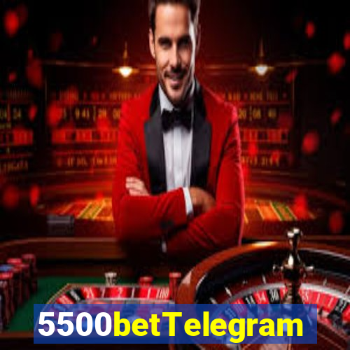 5500betTelegram