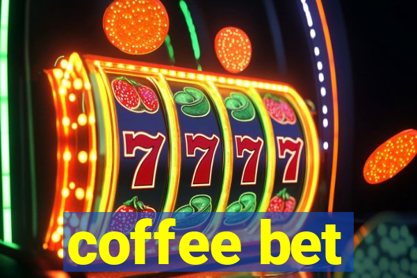 coffee bet