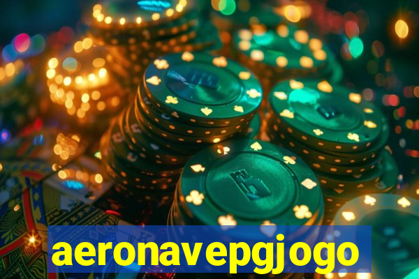 aeronavepgjogo