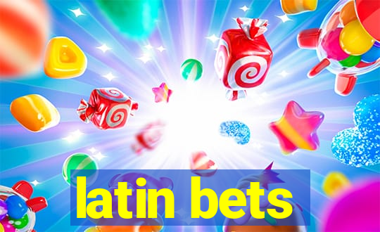 latin bets