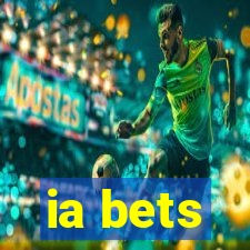 ia bets