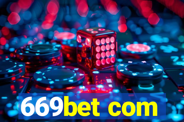 669bet com