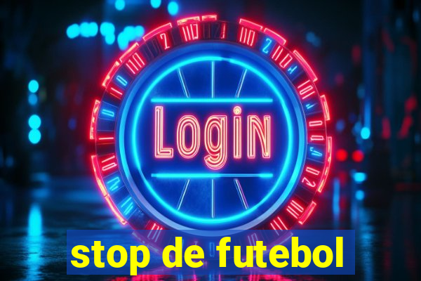 stop de futebol