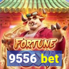 9556 bet