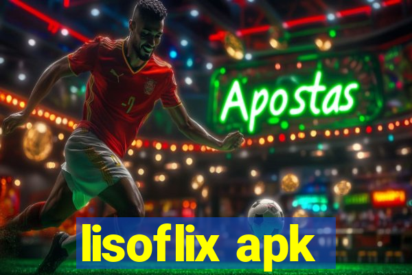 lisoflix apk