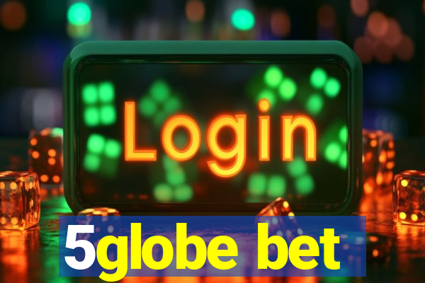 5globe bet