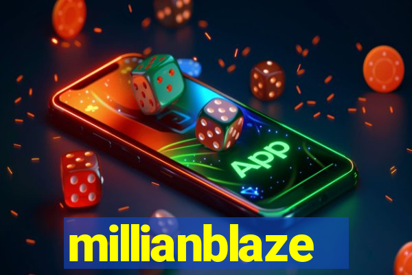 millianblaze