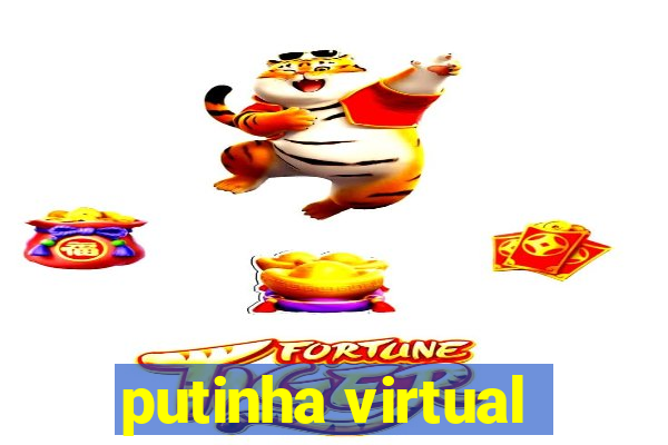 putinha virtual