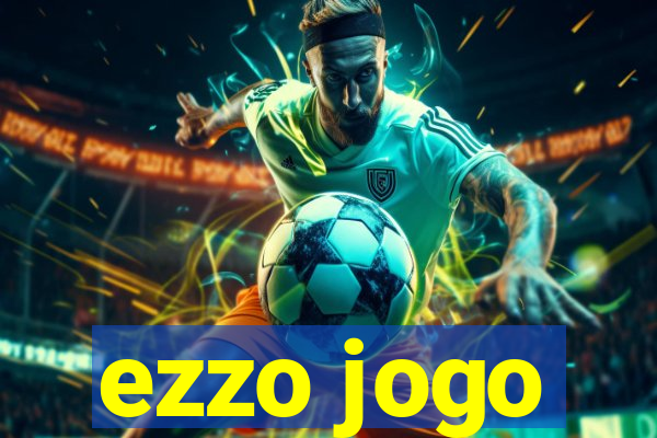 ezzo jogo