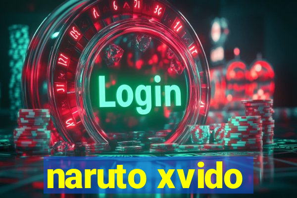 naruto xvido