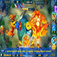 plataforma de jogos internacional