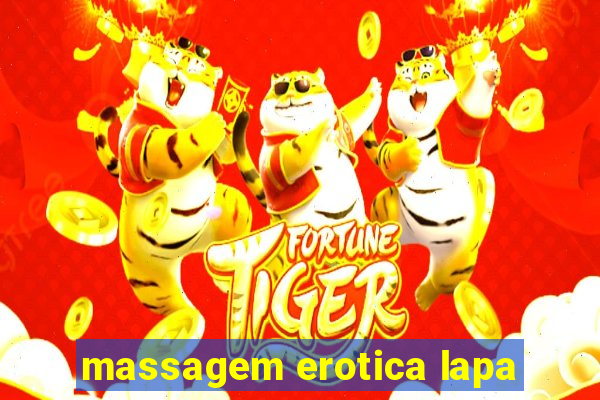 massagem erotica lapa