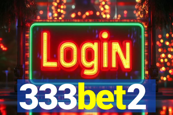 333bet2