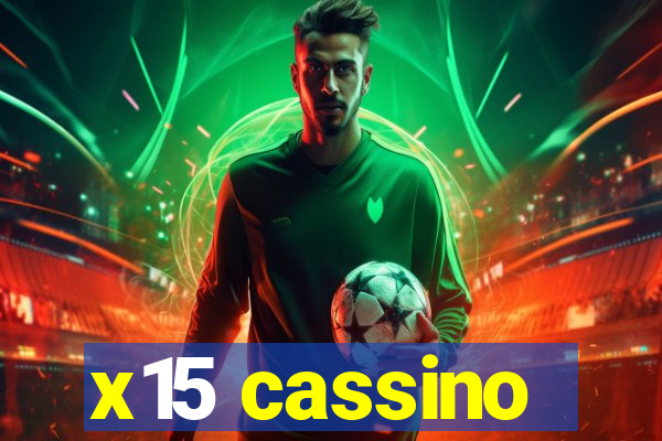 x15 cassino