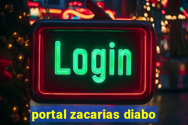 portal zacarias diabo