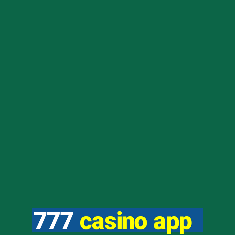 777 casino app