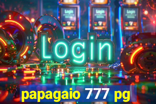 papagaio 777 pg