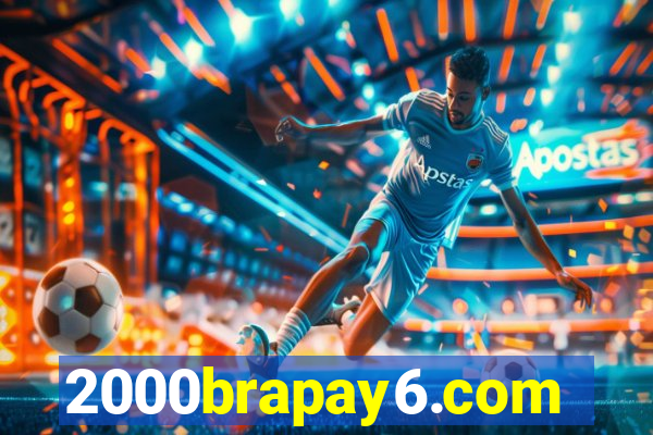 2000brapay6.com