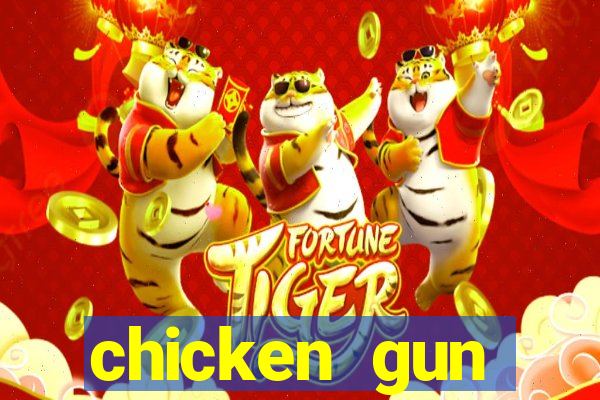 chicken gun dinheiro infinito