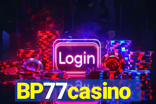 BP77casino