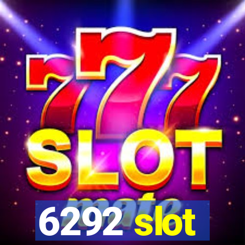 6292 slot