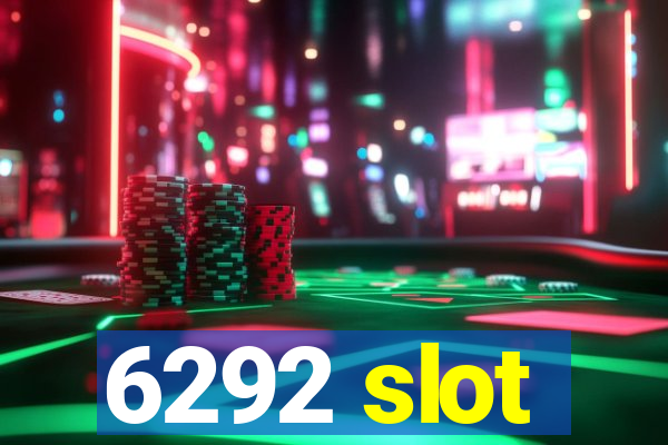 6292 slot