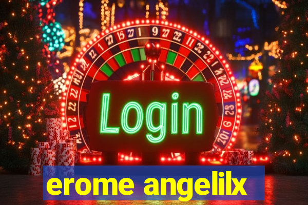 erome angelilx