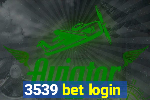 3539 bet login