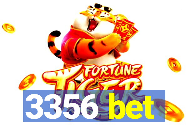 3356 bet