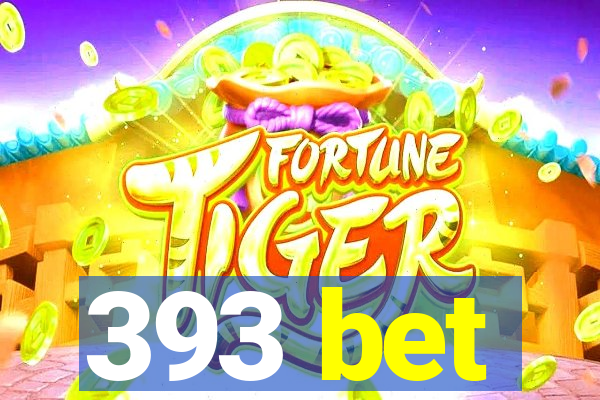 393 bet