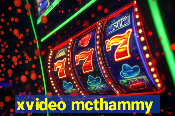 xvideo mcthammy