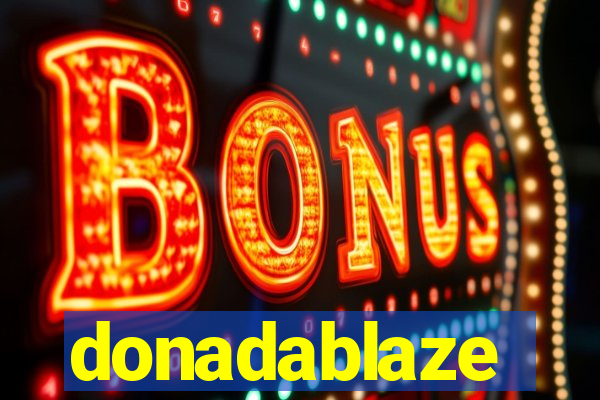 donadablaze