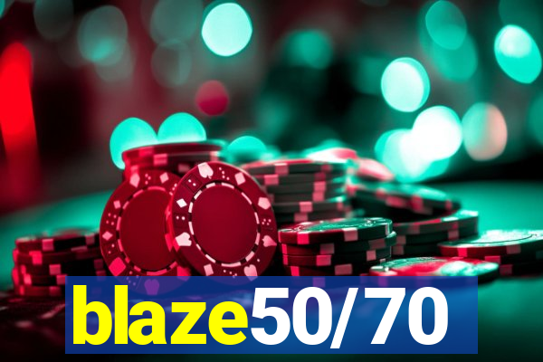 blaze50/70