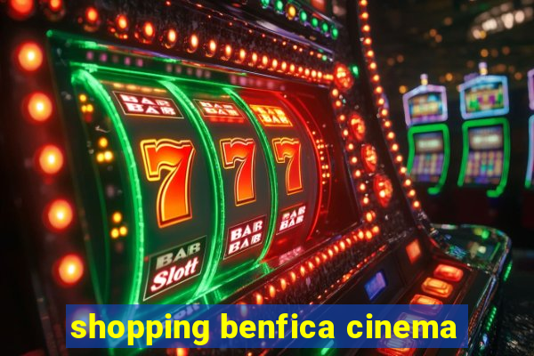 shopping benfica cinema