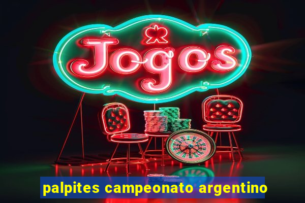 palpites campeonato argentino