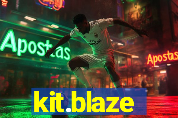 kit.blaze