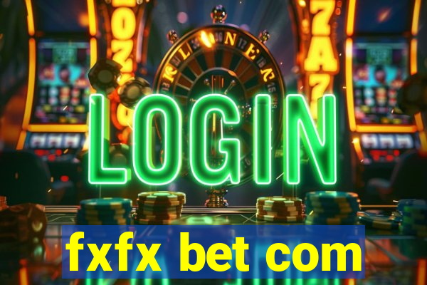 fxfx bet com