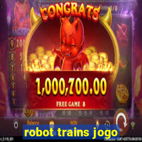 robot trains jogo