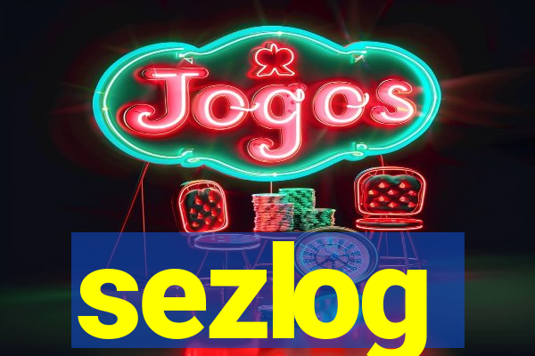 sezlog