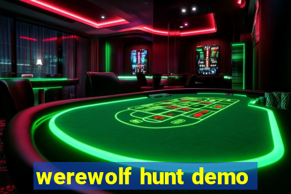 werewolf hunt demo