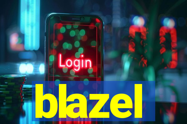 blazel