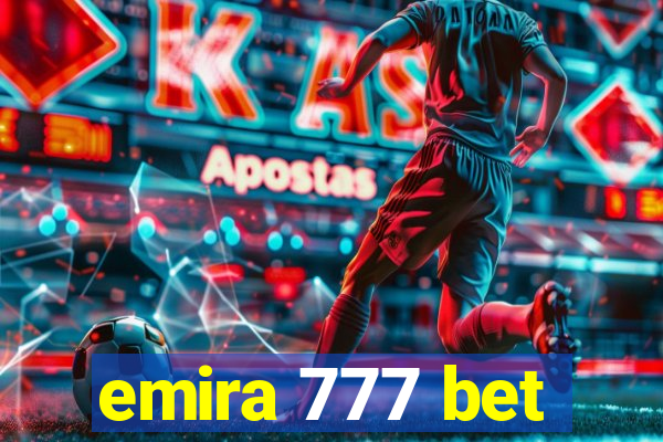 emira 777 bet