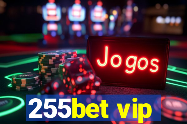 255bet vip