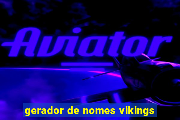 gerador de nomes vikings