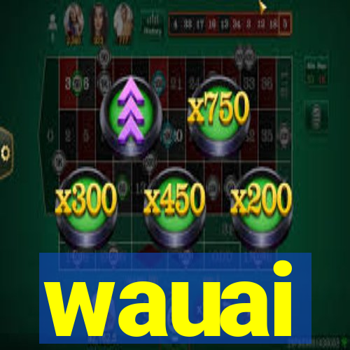 wauai