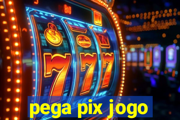 pega pix jogo