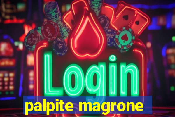 palpite magrone