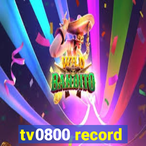 tv0800 record